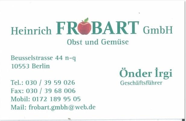 Heinrich FROBART GmbH - Obst und Gemüse - GF: Önder Irgi