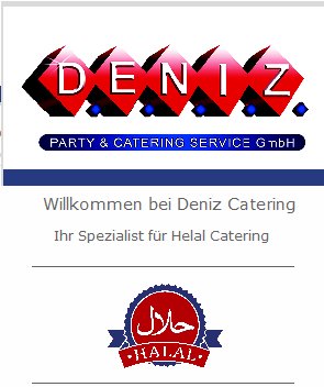 DENIZ Party & Catering Service GmbH   Geschäftsführer: Arif Gören