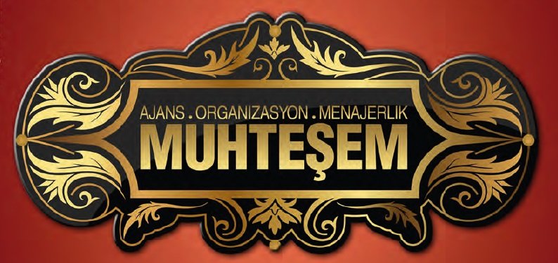 MUHTESEM  Ajans-Organizasyon-Menajerlik / Event & Veranstaltungsservice